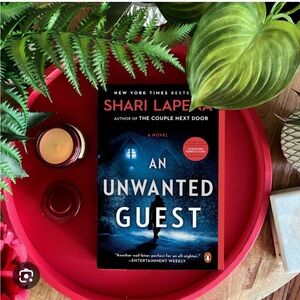 An Unwanted Guest by Shari Lapena